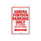 Aurora Pontoon Parking Only All Others Will Be Towed Sea Ocean Beach Lake Boat Aluminum Metal Sign Plate