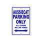 Aussiecat Parking Only All Others Will Be Towed Sea Ocean Beach Lake Boat Aluminum Metal Sign Plate