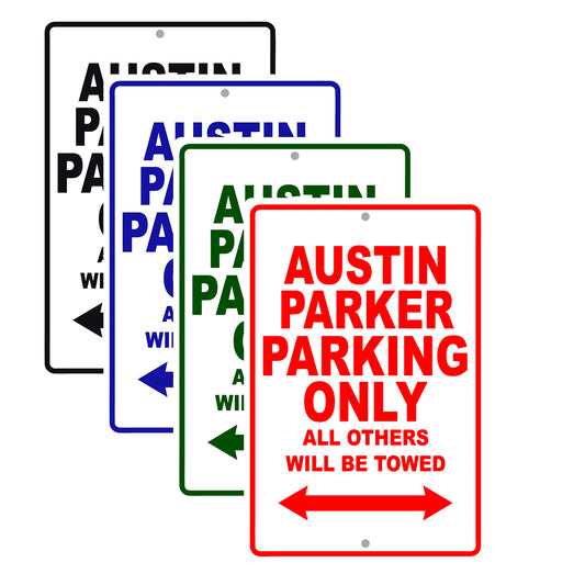 Austin Parker Parking Only All Others Will Be Towed Sea Ocean Beach Lake Boat Aluminum Metal Sign Plate