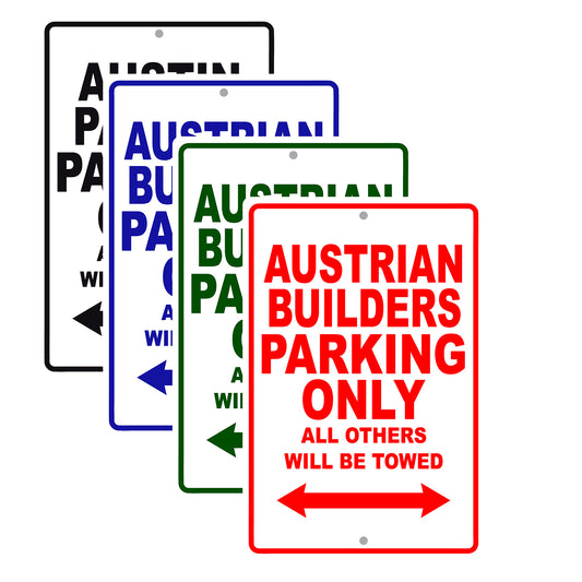 Austrian Builders Parker Parking Only All Others Will Be Towed Sea Ocean Beach Lake Boat Aluminum Metal Sign Plate