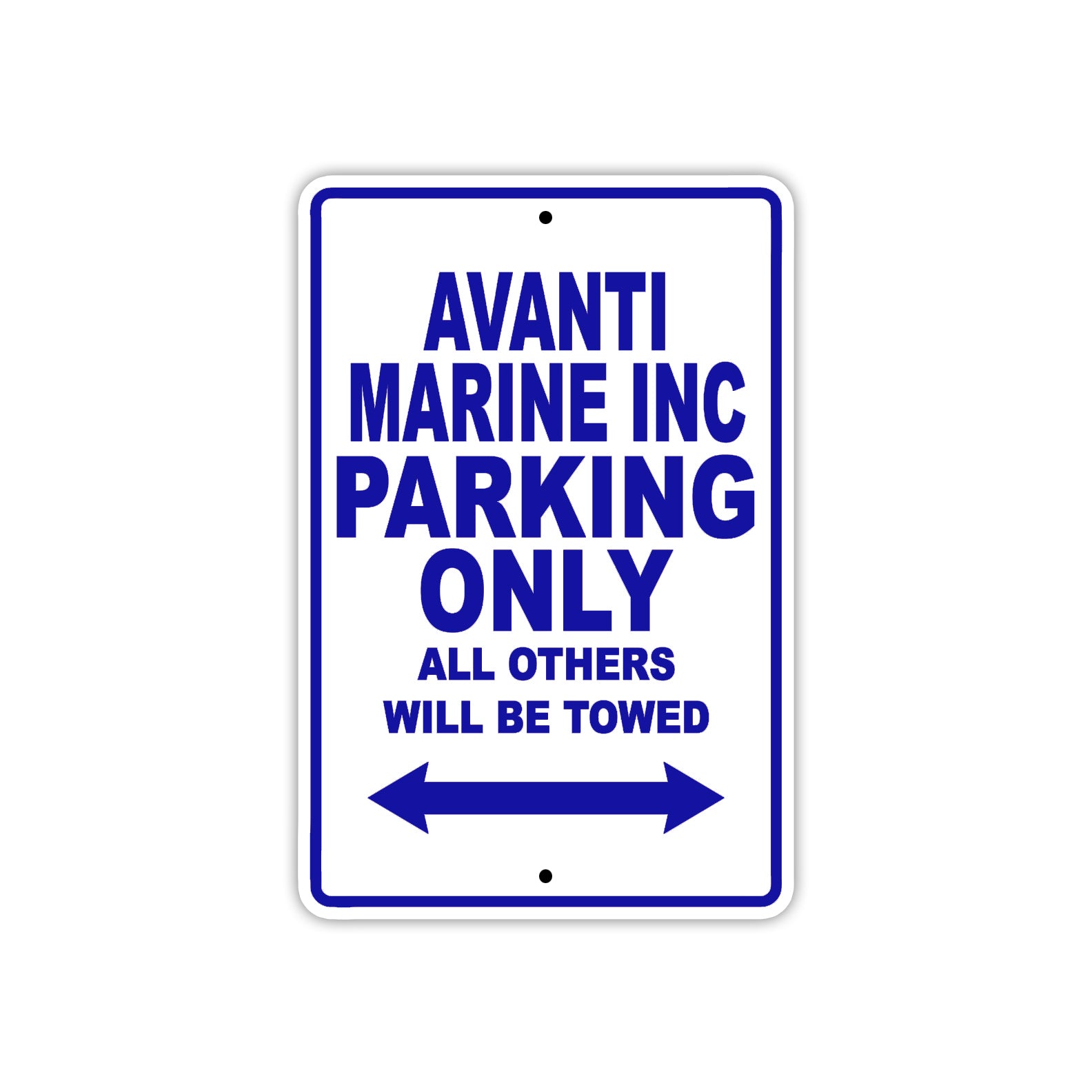 Avanti Marine Inc Parking Only All Others Will Be Towed Sea Ocean Beach Lake Boat Aluminum Metal Sign Plate