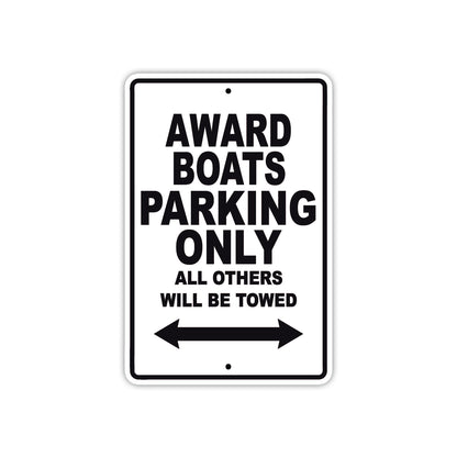Award Boats Parking Only All Others Will Be Towed Sea Ocean Beach Lake Boat Aluminum Metal Sign Plate
