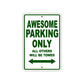 Awesome Parking Only All Others Will Be Towed Sea Ocean Beach Lake Boat Aluminum Metal Sign Plate