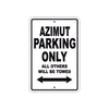 Azimut Parking Only All Others Will Be Towed Sea Ocean Beach Lake Boat Aluminum Metal Sign Plate