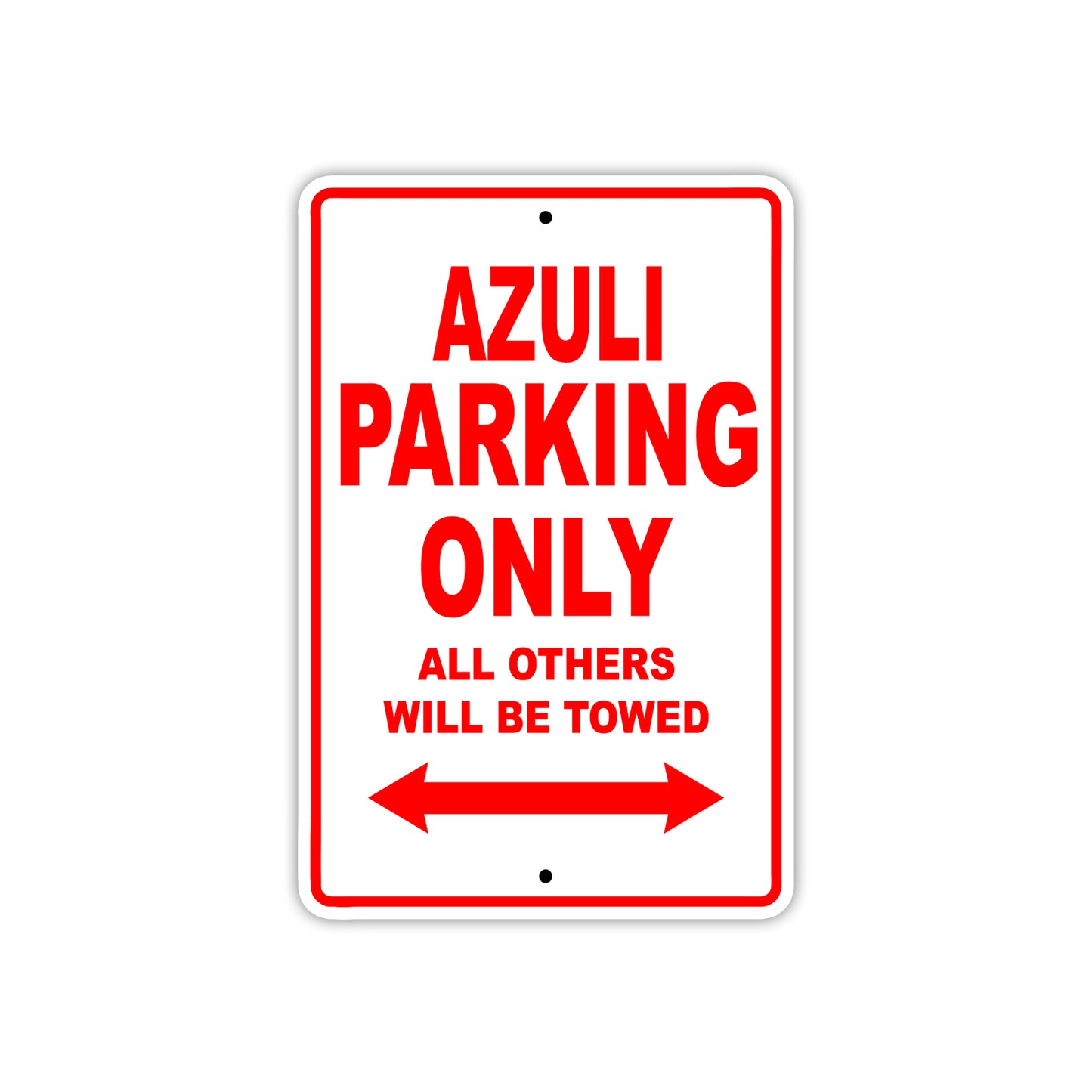 Azuli Parking Only All Others Will Be Towed Sea Ocean Beach Lake Boat Aluminum Metal Sign Plate