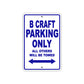B Craft Parking Only All Others Will Be Towed Sea Ocean Beach Lake Boat Aluminum Metal Sign Plate
