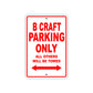 B Craft Parking Only All Others Will Be Towed Sea Ocean Beach Lake Boat Aluminum Metal Sign Plate