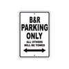 B&R Parking Only All Others Will Be Towed Sea Ocean Beach Lake Boat Aluminum Metal Sign Plate