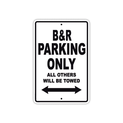 B&R Parking Only All Others Will Be Towed Sea Ocean Beach Lake Boat Aluminum Metal Sign Plate