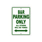 B&R Parking Only All Others Will Be Towed Sea Ocean Beach Lake Boat Aluminum Metal Sign Plate