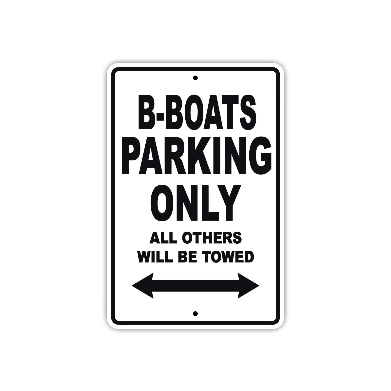 B-Boats Parking Only All Others Will Be Towed Sea Ocean Beach Lake Boat Aluminum Metal Sign Plate