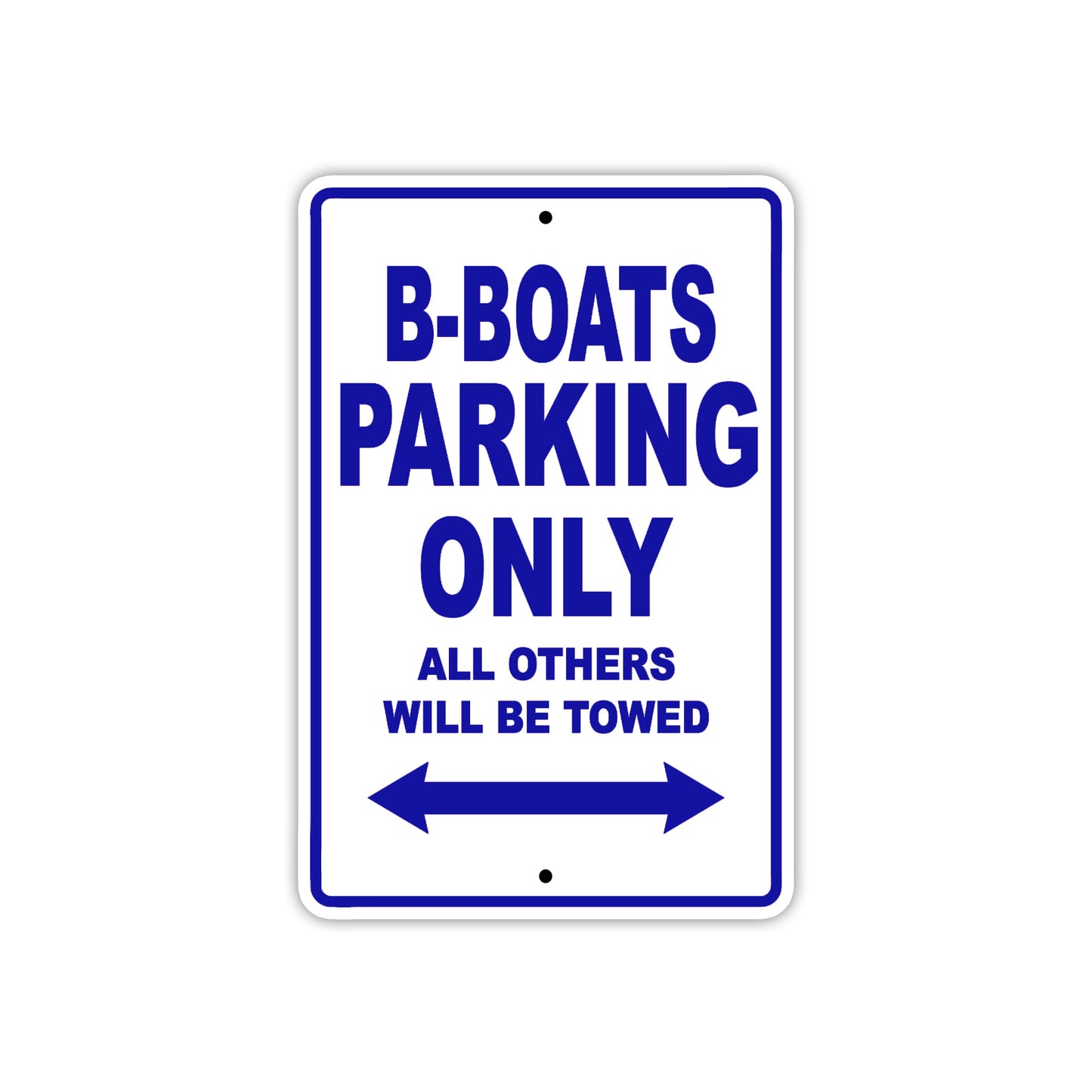 B-Boats Parking Only All Others Will Be Towed Sea Ocean Beach Lake Boat Aluminum Metal Sign Plate