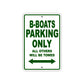 B-Boats Parking Only All Others Will Be Towed Sea Ocean Beach Lake Boat Aluminum Metal Sign Plate
