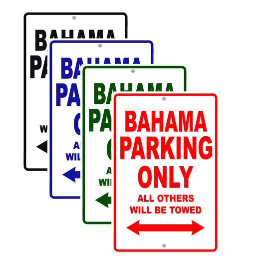 Bahama Parking Only All Others Will Be Towed Sea Ocean Beach Lake Boat Aluminum Metal Sign Plate