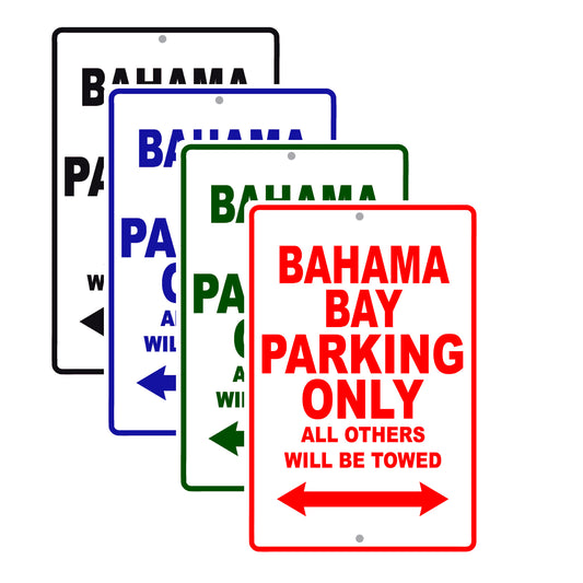 Bahama Bay Parking Only All Others Will Be Towed Sea Ocean Beach Lake Boat Aluminum Metal Sign Plate