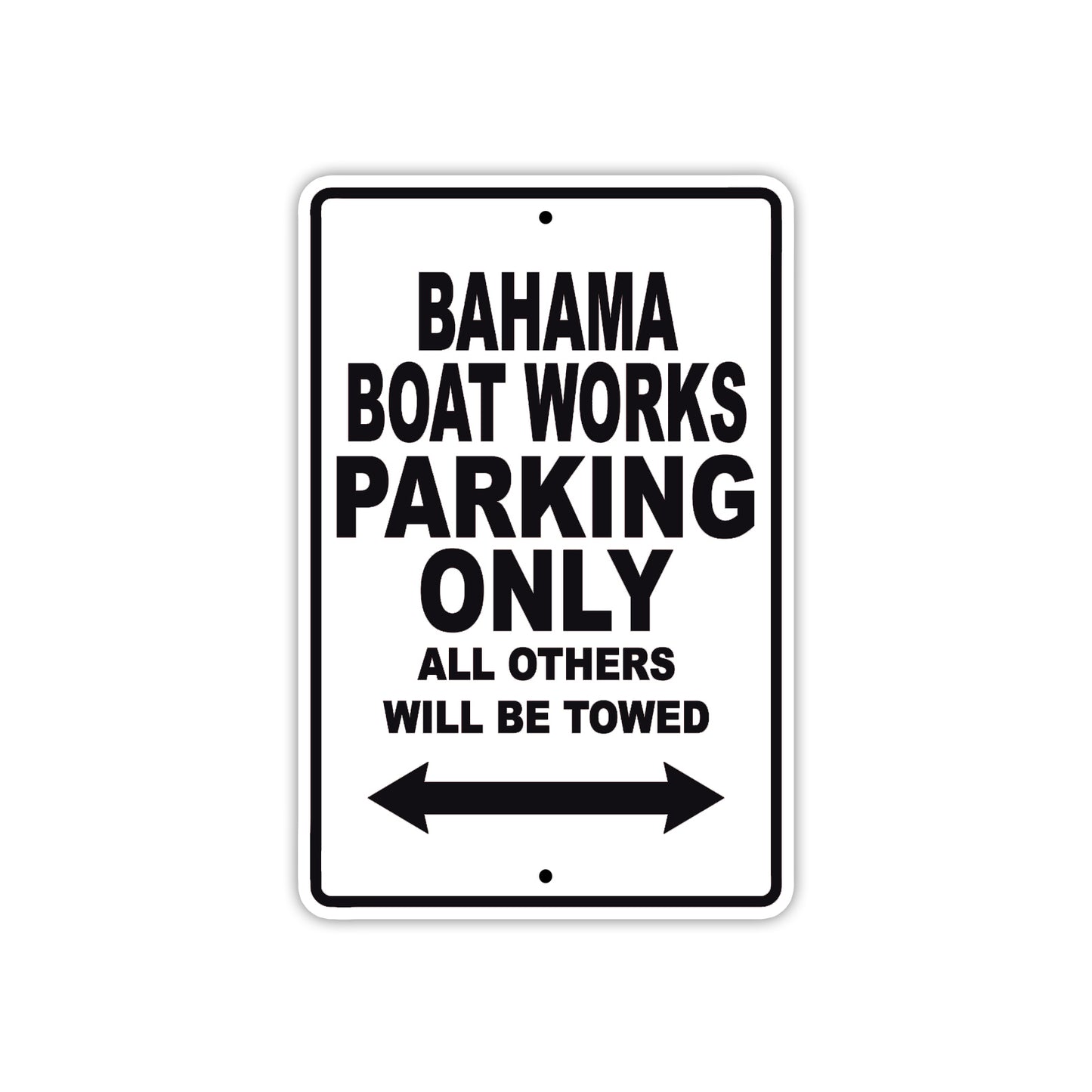 Bahama Boat Works Parking Only All Others Will Be Towed Sea Ocean Beach Lake Boat Aluminum Metal Sign Plate