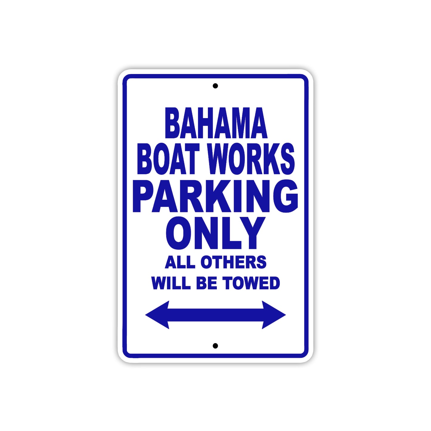 Bahama Boat Works Parking Only All Others Will Be Towed Sea Ocean Beach Lake Boat Aluminum Metal Sign Plate