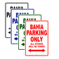 Bahia Parking Only All Others Will Be Towed Sea Ocean Beach Lake Boat Aluminum Metal Sign Plate