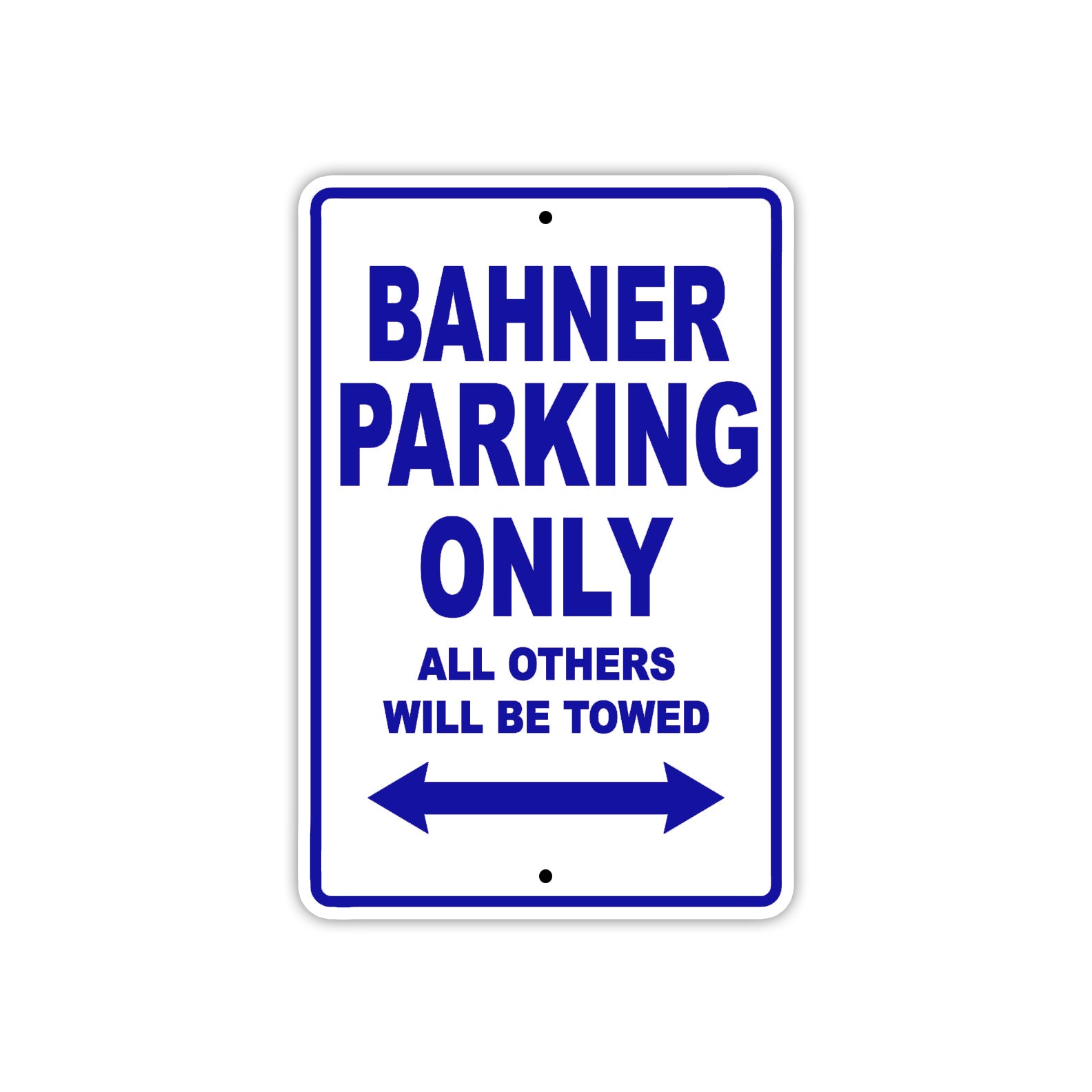Bahner Parking Only All Others Will Be Towed Sea Ocean Beach Lake Boat Aluminum Metal Sign Plate