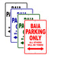 Baia Parking Only All Others Will Be Towed Sea Ocean Beach Lake Boat Aluminum Metal Sign Plate