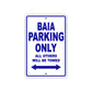 Baia Parking Only All Others Will Be Towed Sea Ocean Beach Lake Boat Aluminum Metal Sign Plate