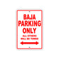 Baja Parking Only All Others Will Be Towed Sea Ocean Beach Lake Boat Aluminum Metal Sign Plate