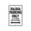 Balboa Parking Only All Others Will Be Towed Sea Ocean Beach Lake Boat Aluminum Metal Sign Plate