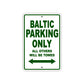 Baltic Parking Only All Others Will Be Towed Sea Ocean Beach Lake Boat Aluminum Metal Sign Plate