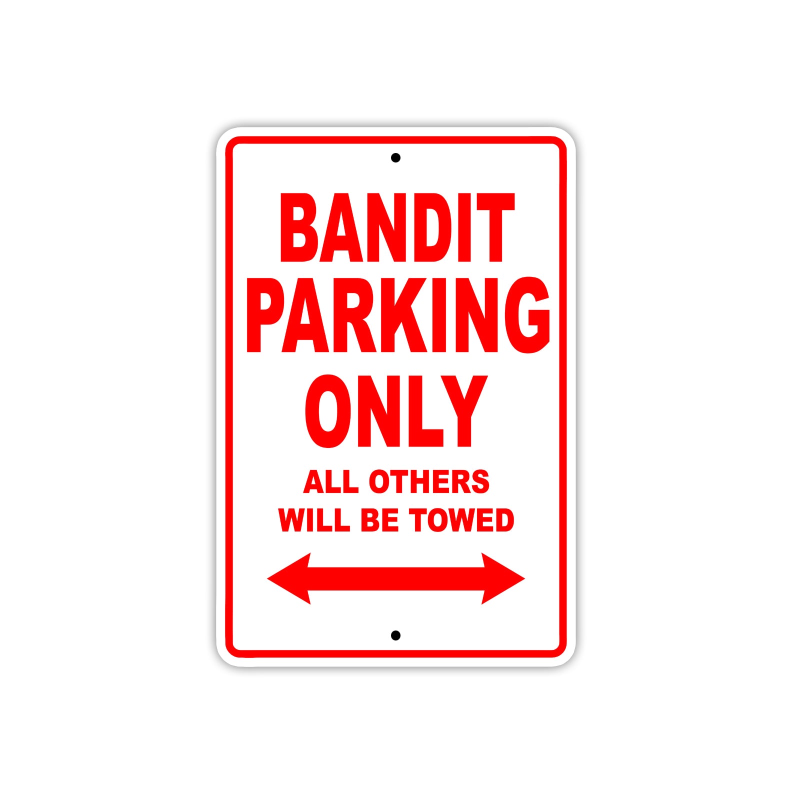 Bandit Parking Only All Others Will Be Towed Sea Ocean Beach Lake Boat Aluminum Metal Sign Plate