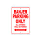 Banjer Parking Only All Others Will Be Towed Sea Ocean Beach Lake Boat Aluminum Metal Sign Plate