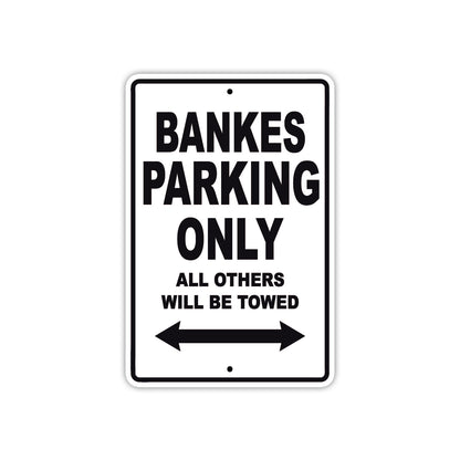 Bankes Parking Only All Others Will Be Towed Sea Ocean Beach Lake Boat Aluminum Metal Sign Plate