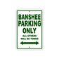 Banshee Parking Only All Others Will Be Towed Sea Ocean Beach Lake Boat Aluminum Metal Sign Plate