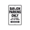 Bar-Jon Parking Only All Others Will Be Towed Sea Ocean Beach Lake Boat Aluminum Metal Sign Plate