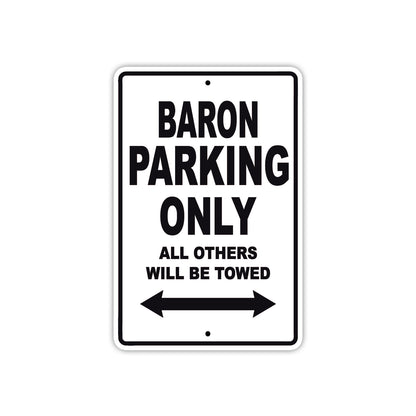 Baron Parking Only All Others Will Be Towed Sea Ocean Beach Lake Boat Aluminum Metal Sign Plate