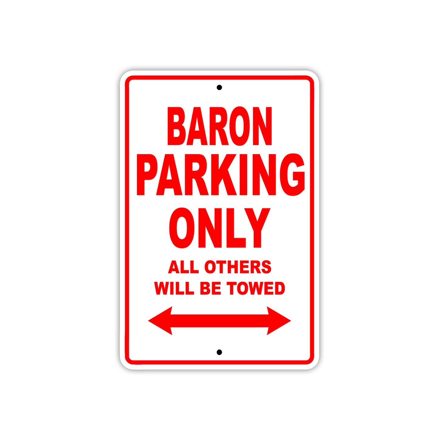 Baron Parking Only All Others Will Be Towed Sea Ocean Beach Lake Boat Aluminum Metal Sign Plate