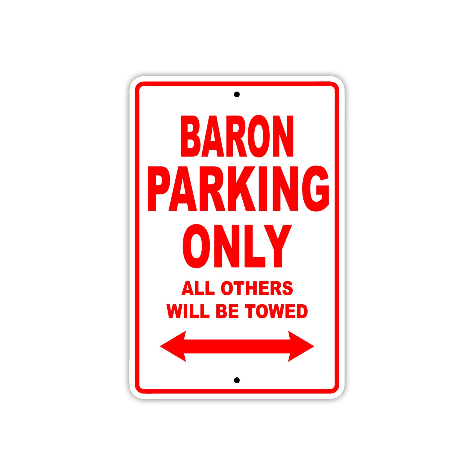 Baron Parking Only All Others Will Be Towed Sea Ocean Beach Lake Boat Aluminum Metal Sign Plate