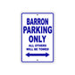 Barron Parking Only All Others Will Be Towed Sea Ocean Beach Lake Boat Aluminum Metal Sign Plate