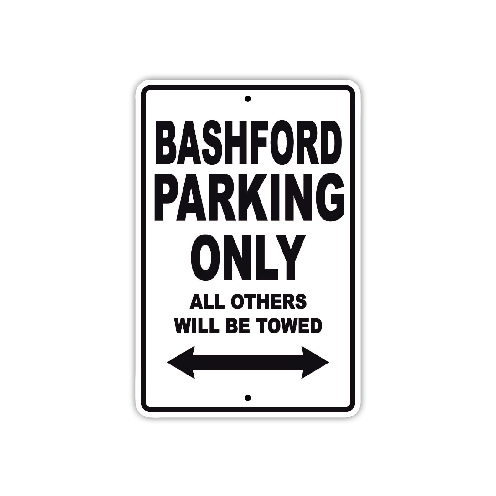Bashford Parking Only All Others Will Be Towed Sea Ocean Beach Lake Boat Aluminum Metal Sign Plate