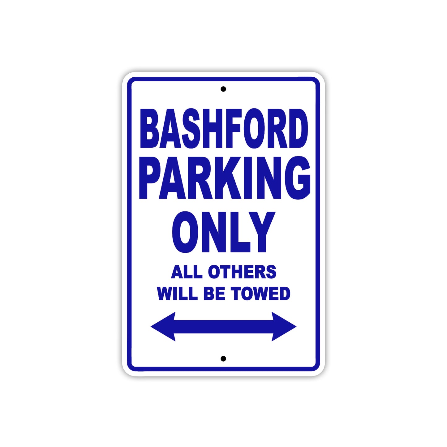 Bashford Parking Only All Others Will Be Towed Sea Ocean Beach Lake Boat Aluminum Metal Sign Plate