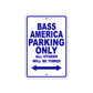 Bass America Parking Only All Others Will Be Towed Sea Ocean Beach Lake Boat Aluminum Metal Sign Plate
