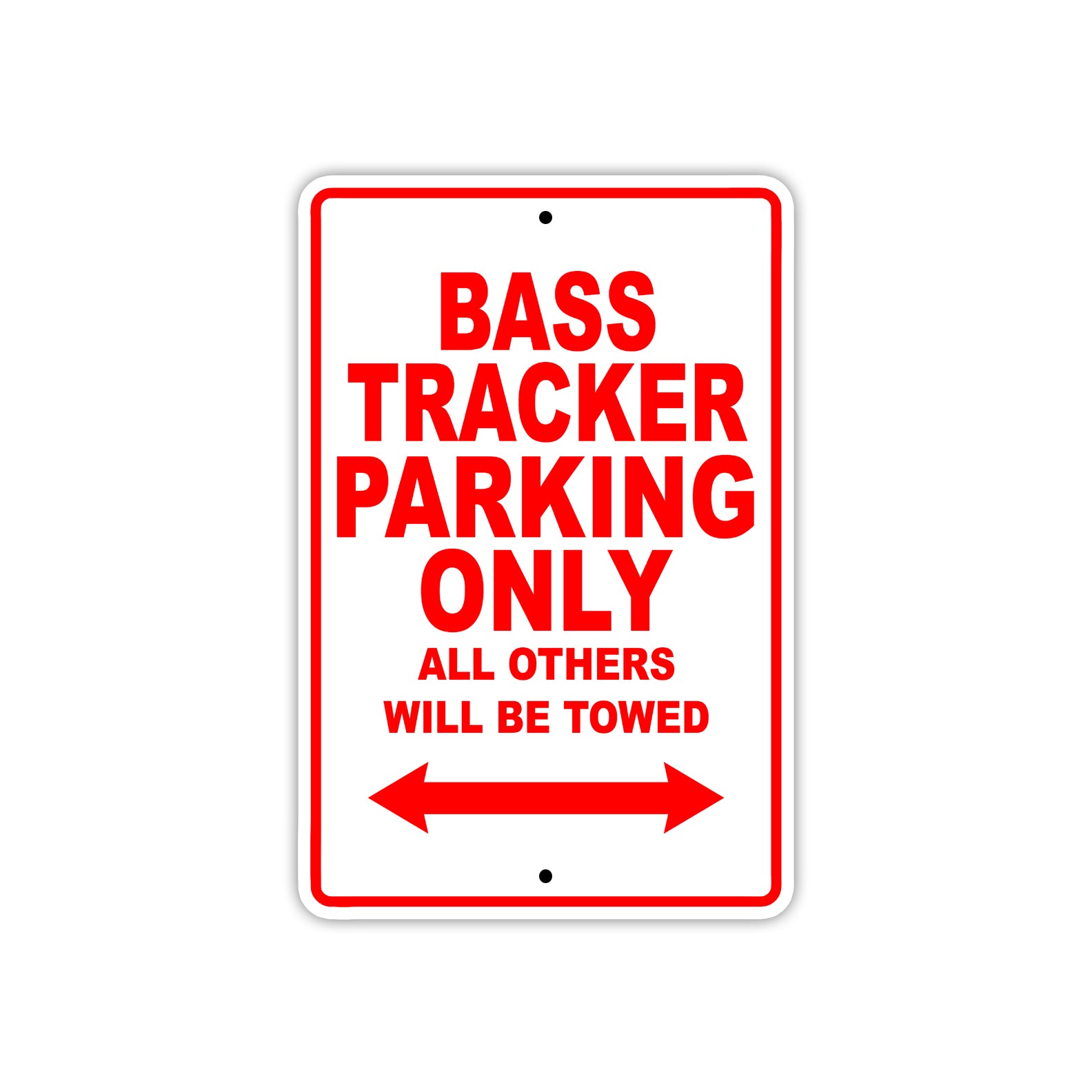 Bass Tracker Parking Only All Others Will Be Towed Sea Ocean Beach Lake Boat Aluminum Metal Sign Plate