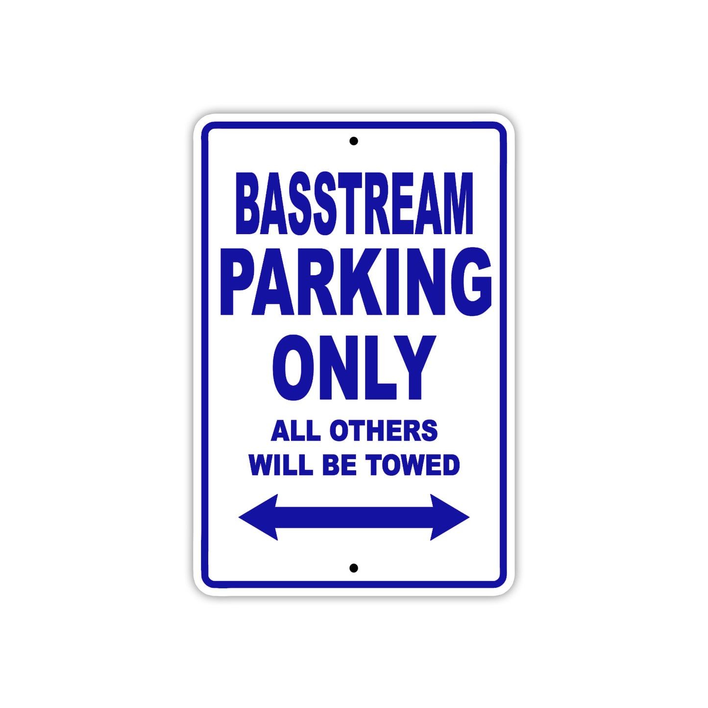 Basstream Parking Only All Others Will Be Towed Sea Ocean Beach Lake Boat Aluminum Metal Sign Plate