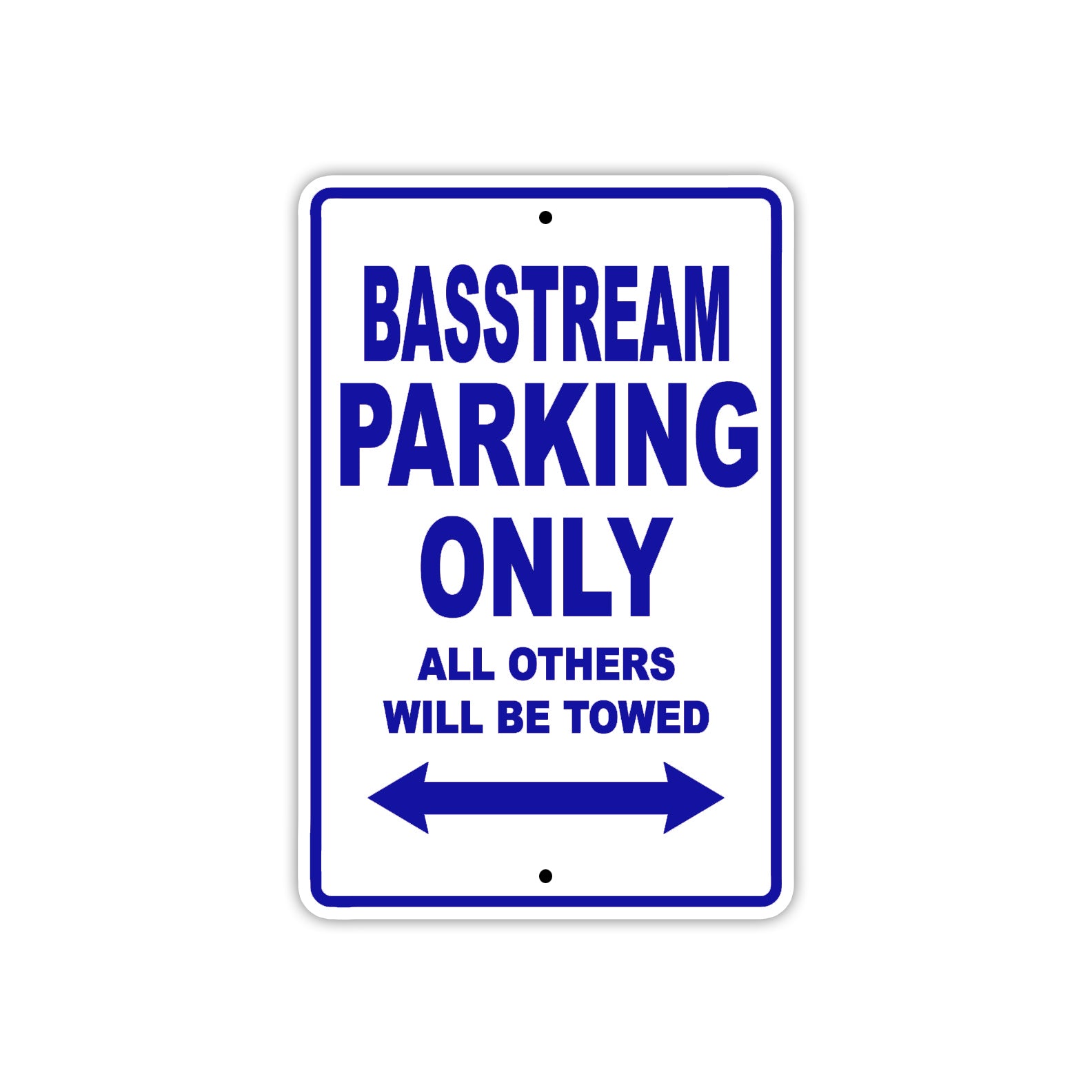 Basstream Parking Only All Others Will Be Towed Sea Ocean Beach Lake Boat Aluminum Metal Sign Plate