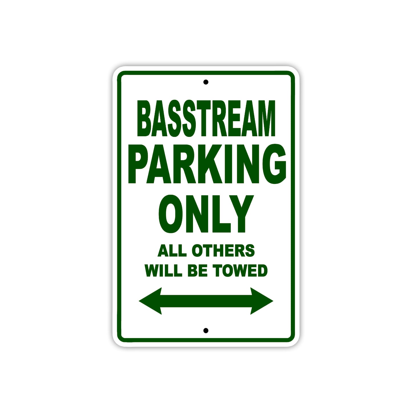 Basstream Parking Only All Others Will Be Towed Sea Ocean Beach Lake Boat Aluminum Metal Sign Plate