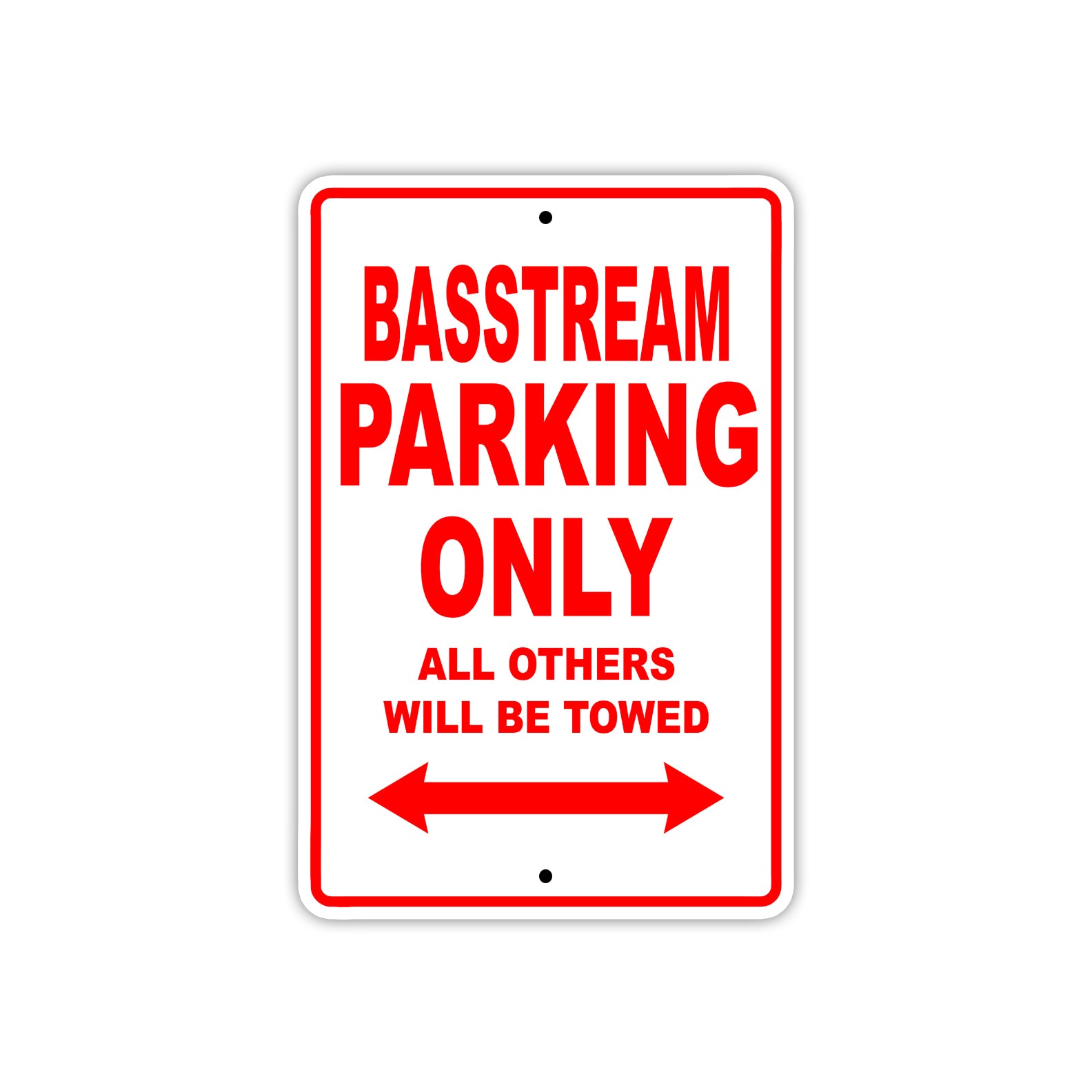 Basstream Parking Only All Others Will Be Towed Sea Ocean Beach Lake Boat Aluminum Metal Sign Plate