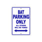 Bat Parking Only All Others Will Be Towed Sea Ocean Beach Lake Boat Aluminum Metal Sign Plate