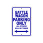 Battle Wagon Works Parking Only All Others Will Be Towed Sea Ocean Beach Lake Boat Aluminum Metal Sign Plate