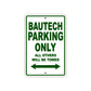 Bautech Parking Only All Others Will Be Towed Sea Ocean Beach Lake Boat Aluminum Metal Sign Plate