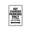 Bay Charger Parking Only All Others Will Be Towed Sea Ocean Beach Lake Boat Aluminum Metal Sign Plate