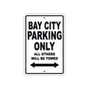 Bay City Parking Only All Others Will Be Towed Sea Ocean Beach Lake Boat Aluminum Metal Sign Plate